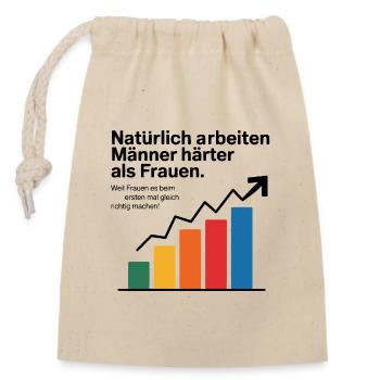 Of course, men work harder than women. - Closable cotton gift bag (14x20cm) - nature - Front