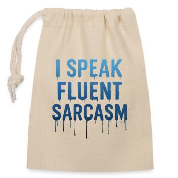 Je parle couramment Sarcasme Texte dégoulinant - Sac cadeau en coton avec cordon (14 x 20 cm) - nature - Devant