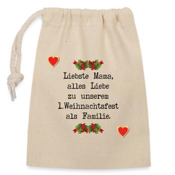 Erstes Weihnachten Baby Mama Familie - Verschließbarer Geschenkbeutel aus Baumwolle (14x20cm) - Natur - Vorne