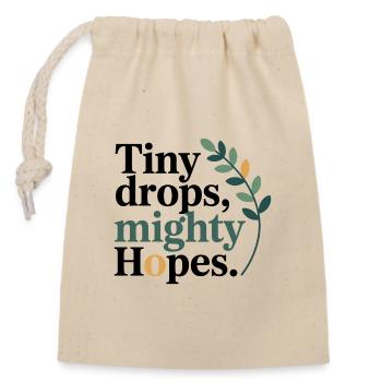 Homöopathie Tiny Drops Mighty Hopes Profi - Verschließbarer Geschenkbeutel aus Baumwolle (14x20cm) - Natur - Vorne
