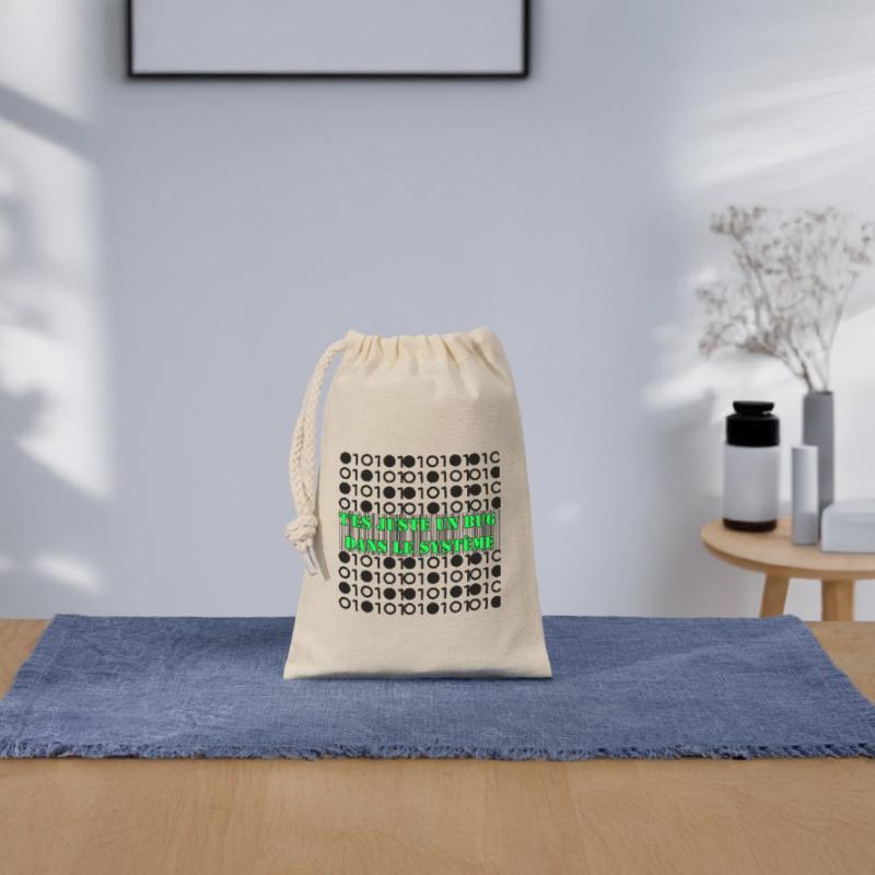 T'es juste un bug dans le système. Sac cadeau en coton avec cordon (14 x 20 cm)