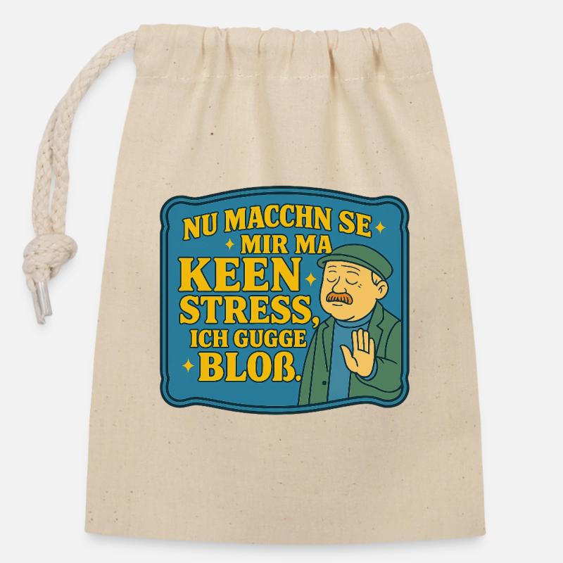 Nu_machen_se_mir_ma_Keen_Stress_ich_gugge_bloss - Closable cotton gift bag (14x20cm) - nature