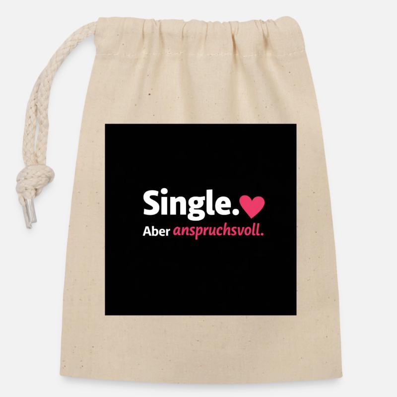 Single. Herzvoll Anspruchsvoll - Verschließbarer Geschenkbeutel aus Baumwolle (14x20cm) - Natur