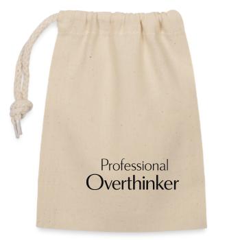 professional overthinker saying - Closable cotton gift bag (14x20cm) - nature - Front