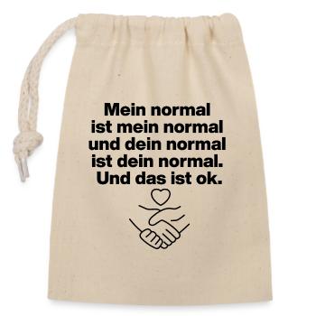MEIN NORMAL IST MEIN NORMAL, DEINS ALLES IST OK ✌️ - Verschließbarer Geschenkbeutel aus Baumwolle (14x20cm) - Natur - Vorne