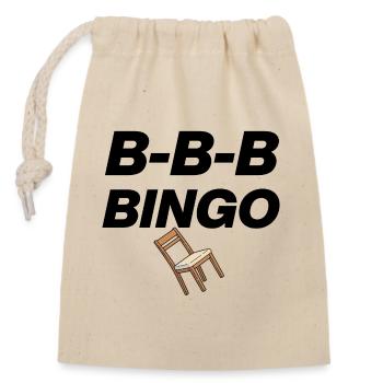 B-B-B-BINGO TREND, VIRAL FUN, MEME SCHULE STUHL 🪑 - Verschließbarer Geschenkbeutel aus Baumwolle (14x20cm) - Natur - Vorne