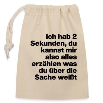 2 SECONDS, ARE YOU STUPID? SARCASM, NAUGHTY - Closable cotton gift bag (14x20cm) - nature - Front