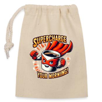 Supercharge Your Morning Kaffeeheld - Verschließbarer Geschenkbeutel aus Baumwolle (14x20cm) - Natur - Vorne