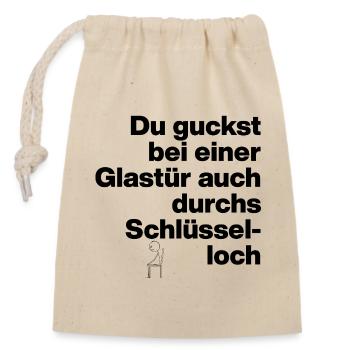 GLASS DOOR ALSO PEEKING THROUGH THE KEYHOLE, STUPID - Closable cotton gift bag (14x20cm) - nature - Front