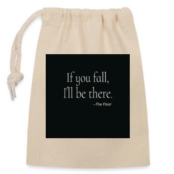 If You Fall Typography Poster Design - Verschließbarer Geschenkbeutel aus Baumwolle (14x20cm) - Natur - Vorne
