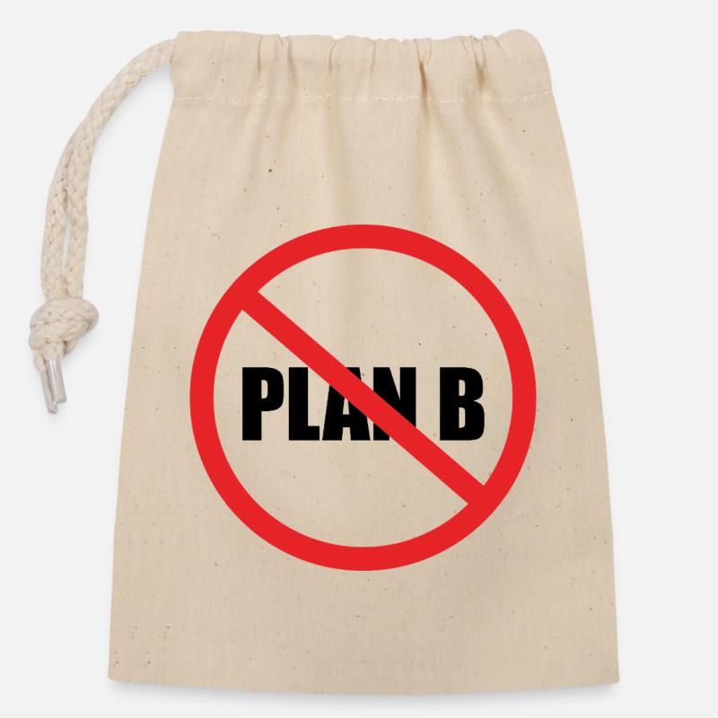 NO PLAN B - Closable cotton gift bag (14x20cm) - nature
