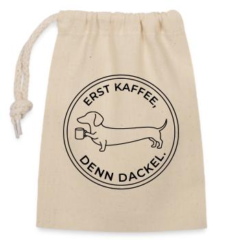 erst kaffee denn dackel - Verschließbarer Geschenkbeutel aus Baumwolle (14x20cm) - Natur - Vorne