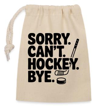 Entschuldigung. Geht nicht. Eishockey. Tschüss. - Verschließbarer Geschenkbeutel aus Baumwolle (14x20cm) - Natur - Vorne