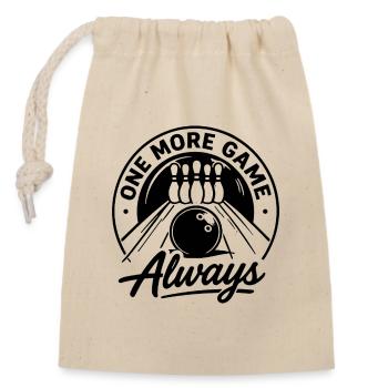 One More Game Always Bowling Sport - Closable cotton gift bag (14x20cm) - nature - Front