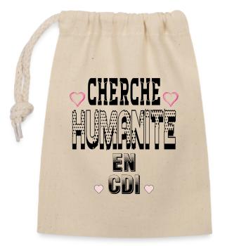Cherche Humanité en CDI - Sac cadeau en coton avec cordon (14 x 20 cm) - nature - Devant