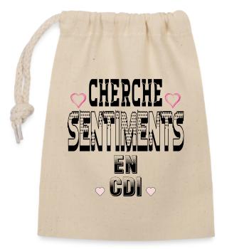 Cherche Sentiments en CDI - Sac cadeau en coton avec cordon (14 x 20 cm) - nature - Devant