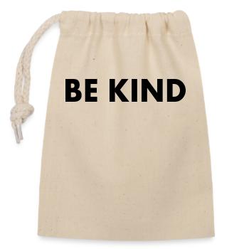 Be kind - Closable cotton gift bag (14x20cm) - nature - Front