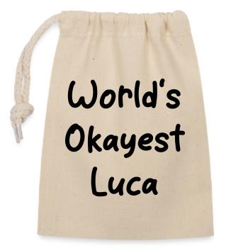 World's okayest Luca - Verschließbarer Geschenkbeutel aus Baumwolle (14x20cm) - Natur - Vorne