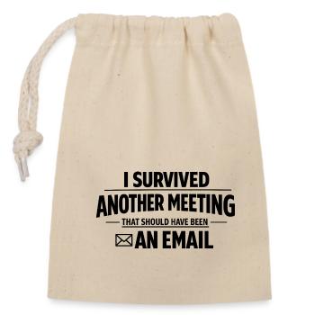 I Survived Another Meeting - Verschließbarer Geschenkbeutel aus Baumwolle (14x20cm) - Natur - Vorne