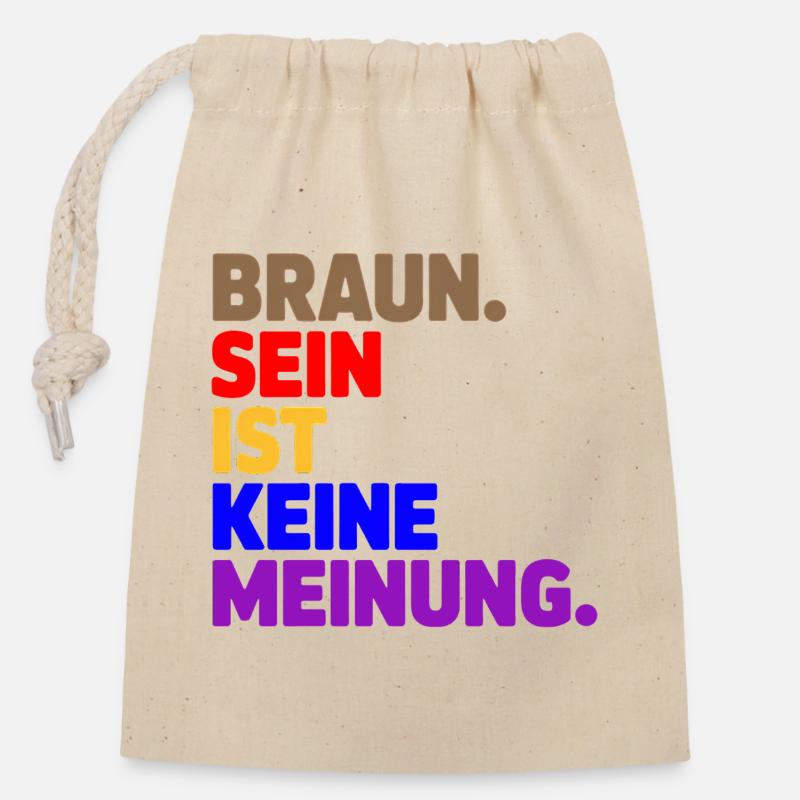 Being Tan Is Not an Opinion - Antifa Tee - Closable cotton gift bag (14x20cm) - nature