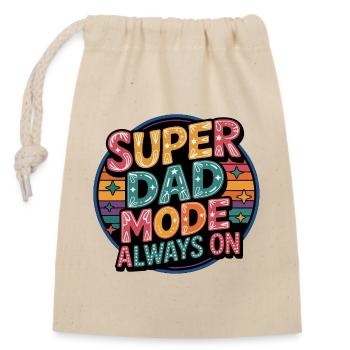 Super Mode Papa Toujours Activé - Sac cadeau en coton avec cordon (14 x 20 cm) - nature - Devant