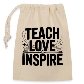 Teach Love Inspire - Closable cotton gift bag (14x20cm) - nature - Front