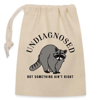 Undiagnostiziert, aber irgendetwas stimmt nicht, Waschbär - Verschließbarer Geschenkbeutel aus Baumwolle (14x20cm) - Natur - Vorne