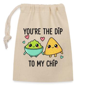 You Re The Dip Of My Chip - Verschließbarer Geschenkbeutel aus Baumwolle (14x20cm) - Natur - Vorne