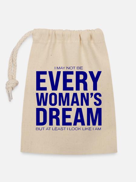 Every Woman`s Dream - Verschließbarer Geschenkbeutel aus Baumwolle (14x20cm) - Natur