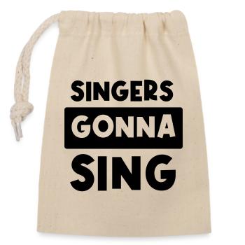Singers gonna sing - Verschließbarer Geschenkbeutel aus Baumwolle (14x20cm) - Natur - Vorne