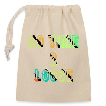 No time to waste - Closable cotton gift bag (14x20cm) - nature - Front
