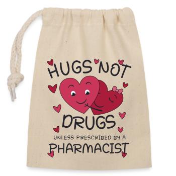 Pharmacist | Hugs not Drugs - Verschließbarer Geschenkbeutel aus Baumwolle (14x20cm) - Natur - Vorne