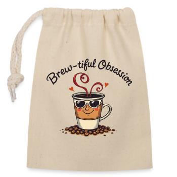 Brew tiful Obsession - Closable cotton gift bag (14x20cm) - nature - Front