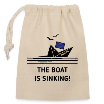 The Boat Is Sinking! (Europe, European Union, POS) - Closable cotton gift bag (14x20cm) - nature - Front