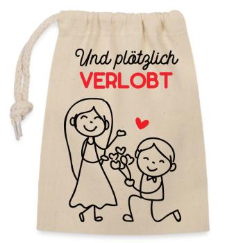 Antrag Zur Verlobung Und Plötzlich Verlobt Heirat - Verschließbarer Geschenkbeutel aus Baumwolle (14x20cm) - Natur - Vorne
