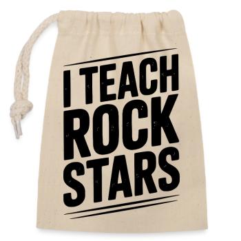 I Teach Rock Stars - Closable cotton gift bag (14x20cm) - nature - Front