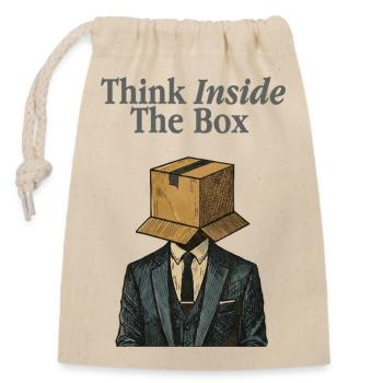 Think Inside The Box Büro Humor - Verschließbarer Geschenkbeutel aus Baumwolle (14x20cm) - Natur - Vorne
