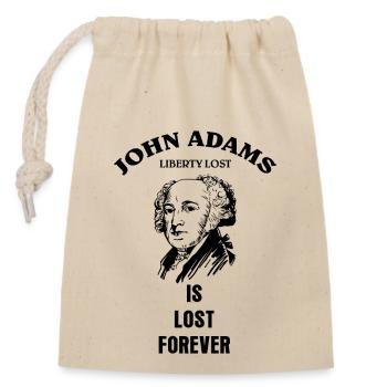 Liberty Lost Is Lost Forever | John Adams - Closable cotton gift bag (14x20cm) - nature - Front