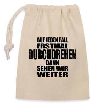 lustiger Spruch Sprüche Witziges Geschenk Slogan - Verschließbarer Geschenkbeutel aus Baumwolle (14x20cm) - Natur - Vorne