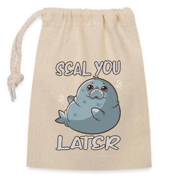 Seal you later seal seal marine animal welfare - Closable cotton gift bag (14x20cm) - nature - Front