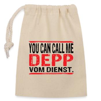 You Can Call Me Depp Vom Dienst - Verschließbarer Geschenkbeutel aus Baumwolle (14x20cm) - Natur - Vorne
