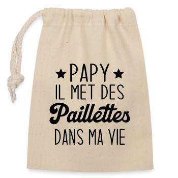 Papy il met des paillettes dans ma vie - Sac cadeau en coton avec cordon (14 x 20 cm) - nature - Devant