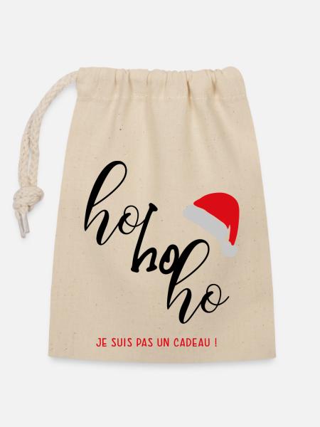 HO HO HO - Je suis pas un cadeau - Sac cadeau en coton avec cordon (14 x 20 cm) - nature