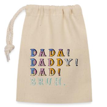 Dada Daddy Dad Bruh Fathers Day Son Quote Saying - Closable cotton gift bag (14x20cm) - nature - Front