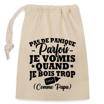 Parfois je vomis quand je bois trop comme papa - Sac cadeau en coton avec cordon (14 x 20 cm) - nature - Devant