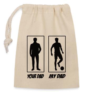 Your Dad My Dad Fußballer Papa - Verschließbarer Geschenkbeutel aus Baumwolle (14x20cm) - Natur - Vorne