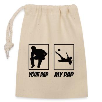 My Dad Your Dad Fußball Papa - Verschließbarer Geschenkbeutel aus Baumwolle (14x20cm) - Natur - Vorne