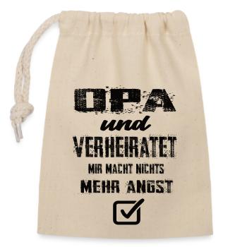 Opa Und Verheiratet Mir Macht Nix Mehr Angst - Verschließbarer Geschenkbeutel aus Baumwolle (14x20cm) - Natur - Vorne