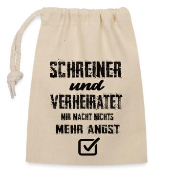 Schreiner Und Verheiratet Mir Macht Nix Mehr Angst - Verschließbarer Geschenkbeutel aus Baumwolle (14x20cm) - Natur - Vorne