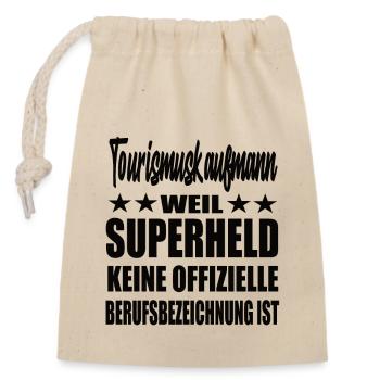 Tourismuskaufmann Superheld Spruch - Verschließbarer Geschenkbeutel aus Baumwolle (14x20cm) - Natur - Vorne